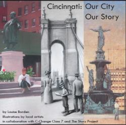 Cincinnati - Our City. Our Story