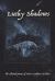 Lucky Shadows : The Selected Poems of Peter Lamborn Wilson Lucky Shadows : The Selected Poems of Peter Lamborn Wilson