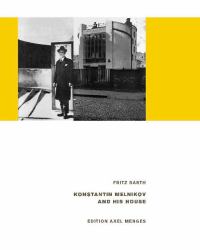 Konstantin Melnikov and His House