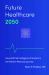 Future Healthcare 2050: : How Artificial Intelligence Transforms the Patient-Physician JOurney