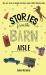 Stories from the Barn Aisle : Real life tales of humor and grace from a horse obsessed girl Stories from the Barn Aisle : Real life tales of humor and grace from a horse obsessed girl