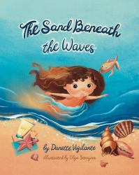 The Sand Beneath the Waves