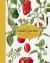 The Edible Garden : How to Have Your Garden and Eat It, Too