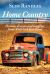 Home Country : Drama, Dreams and Laughter from America's Heartland Home Country : Drama, Dreams and Laughter from America's Heartland