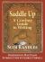 Saddle Up : A Cowboy Guide to Writing Saddle Up : A Cowboy Guide to Writing
