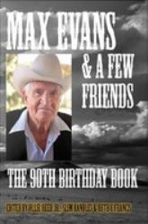 Max Evans and a Few Friends