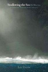 Swallowing the Sea : On Writing and Ambition, Boredom, Purity and Secrecy