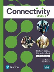 Connectivity Level 2 Student's Book and Interactive Student's EBook with Online Practice, Digital Resources and App