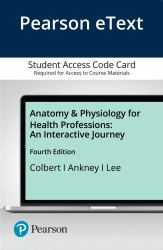 Anatomy & Physiology for Health Professions : An Interactive Journey
