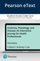 Pearson eText Anatomy, Physiology, and Disease : An Interactive Journey for Health Professionals--Student Access Code Card