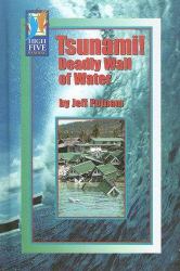 Tsunami! : Deadly Wall of Water