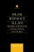 Islam Without Allah?