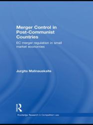 Merger Control in Post-Communist Countries