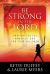 Be Strong in the Lord : Praying for the Armor of God for Your Children