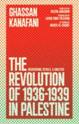 The Revolution of 1936-39 in Palestine : Background, Details, and Analysis