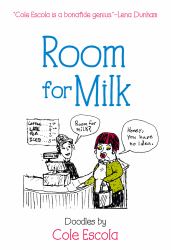 Room for Milk : Doodles