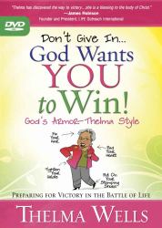 Don't Give in--God Wants You to Win DVD : Preparing for Victory in the Battle of Life