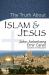 Truth About Islam and Jesus