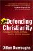 Undefending Christianity : Embracing Truth Without Having All the Answers