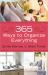 365 Ways to Organize Everything : *Home *Family *Food... and Much Much More
