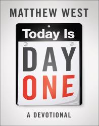 Today Is Day One : A Devotional