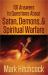 101 Answers to Questions about Satan, Demons, and Spiritual Warfare
