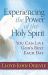 Experiencing the Power of the Holy Spirit : You Can Live God's Best Each Day