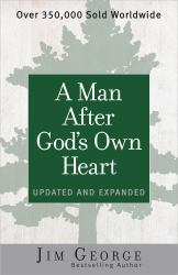 A Man after God's Own Heart : Updated and Expanded