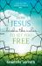 How Jesus Broke the Rules to Set You Free : God's Plan for Women to Walk in Power and Purpose