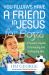 You Always Have a Friend in Jesus for Boys : A Tween's Guide to Knowing and Following Him