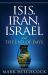 ISIS, Iran, Israel : And the End of Days