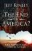 The End of America? : Bible Prophecy and a Country in Crisis