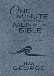 One Minute with the Men of the Bible