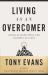 Living As an Overcomer : Eternal Motivation for Earthly Success