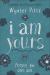I Am Yours (Milano Softone) : Prayers for God's Girl