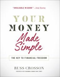 Your Money Made Simple : The Key to Financial Freedom