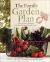 The Family Garden Plan : Grow a Year's Worth of Sustainable and Healthy Food