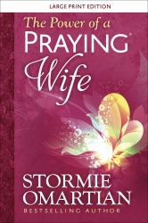 The Power of a Praying Wife Large Print