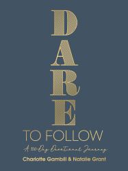 Dare to Follow : A 100-Day Devotional Journey