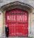 Well Lived : Shaping a Legacy of Gratitude and Grace
