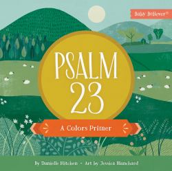 Psalm 23 : A Colors Primer