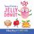 Today I Feel Like a Jelly Donut : A Book about Emotions