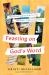 Feasting on God's Word : Fresh Encounters with the Greatest Story Ever Told