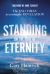 Standing on the Edge of Eternity : The End Times According to Revelation