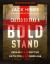 Called to Take a Bold Stand Workbook : Resilient and Effective Faith for a Godless Age Called to Take a Bold Stand Workbook : Resilient and Effective Faith for a Godless Age