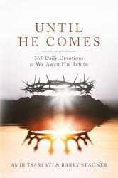 Until He Comes : 365 Daily Devotions As We Await His Return