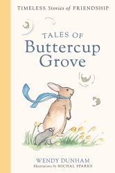 Tales of Buttercup Grove (4 Books In 1) : Timeless Stories of Friendship