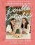 Double Delights : Breakfasts, Sweets, Savories, and Snacks for Budding Bakers