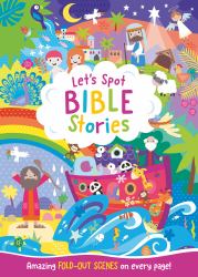 Let's Spot Bible Stories : An Interactive Seek and Find Bible Story Activity Book for Children up to Age 6