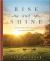 Rise and Shine : Devotions from the Farm to Start Your Day Rise and Shine : Devotions from the Farm to Start Your Day